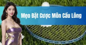 Hướng Dẫn Cách Chơi Cá Cược Cầu Lông Tại Loto188